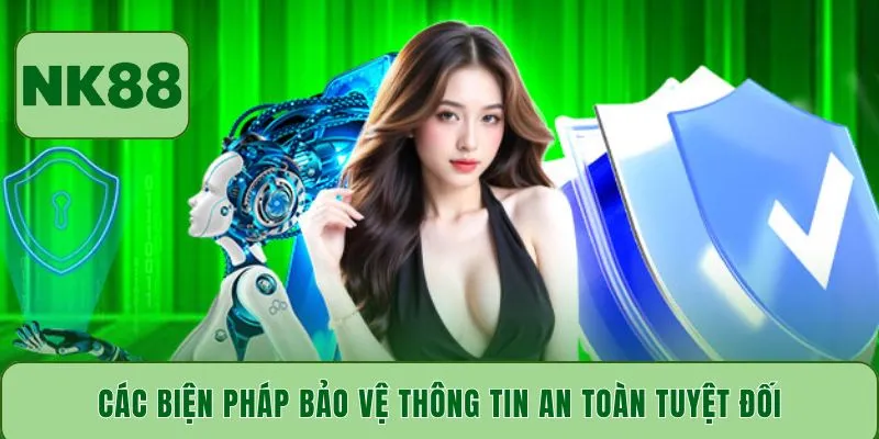 Các biện pháp bảo vệ thông tin an toàn tuyệt đối