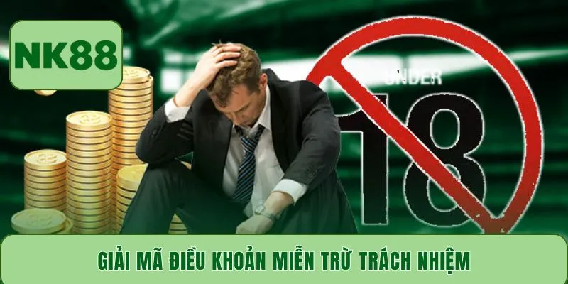 Giải mã điều khoản miễn trừ trách nhiệm